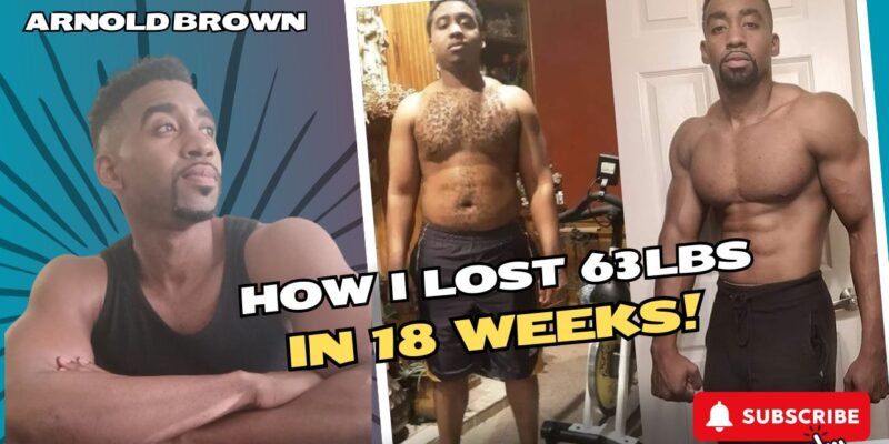 How I lost 63 Lbs In 18 Weeks